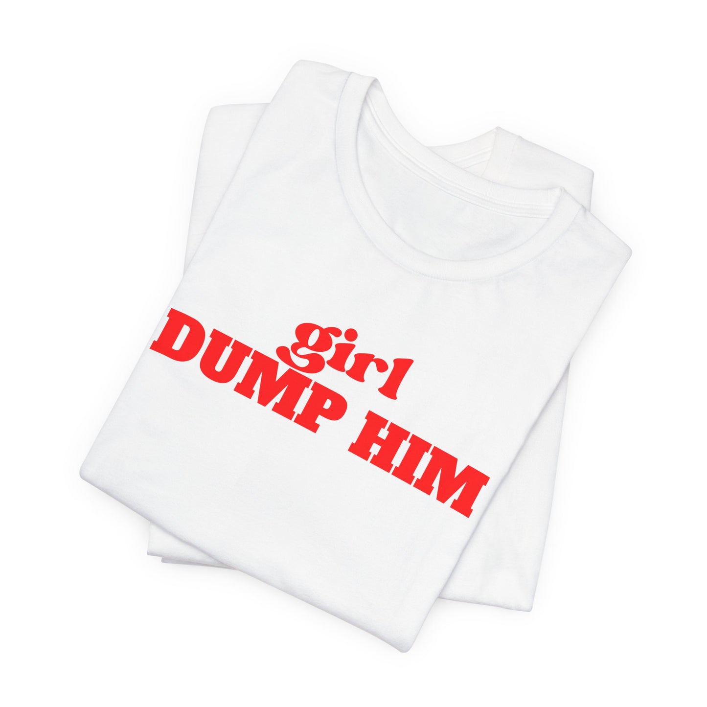 White/Red Dump Him Tee