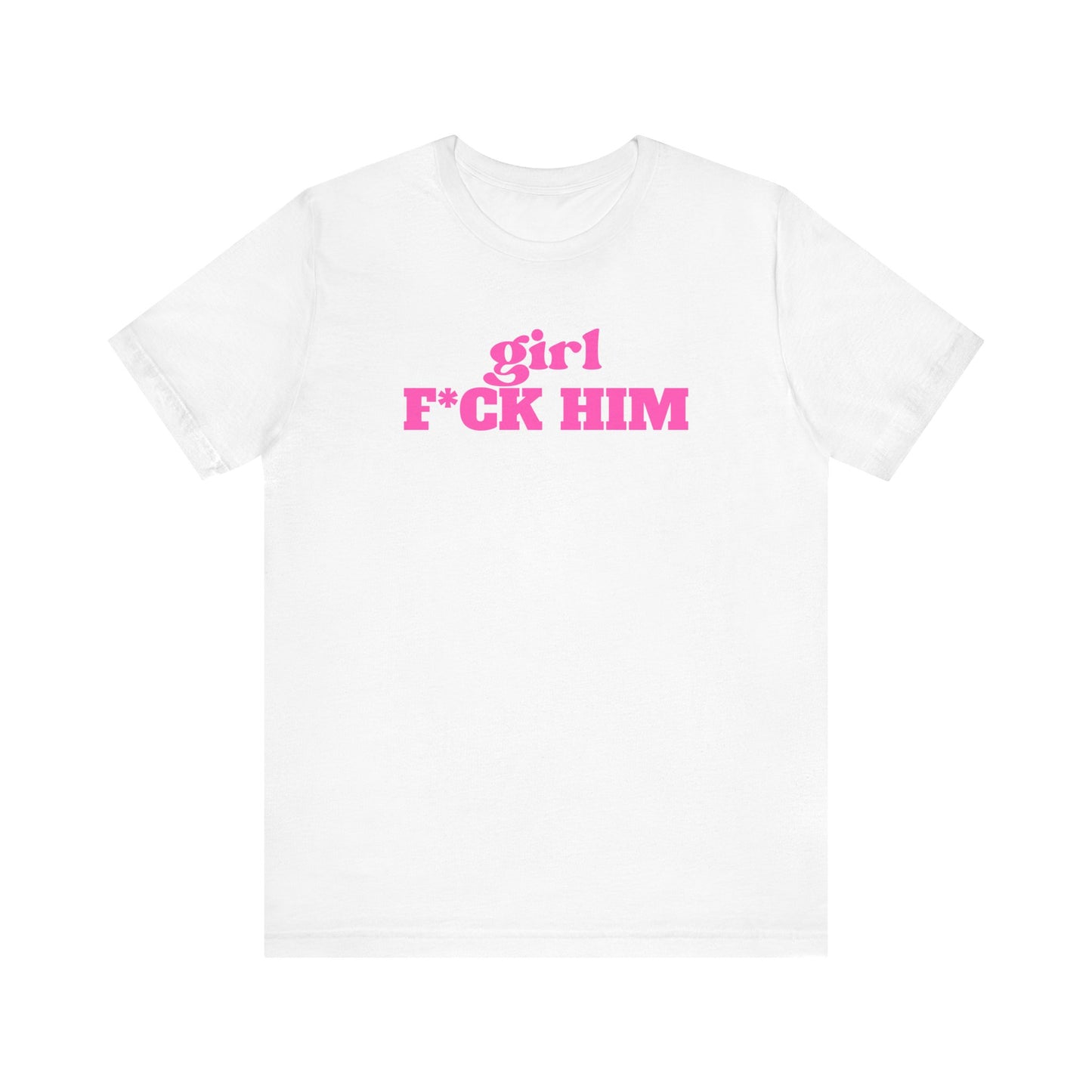White/Pink F*CK Him Tee