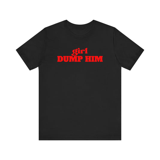 Black/Red Dump Him Tee