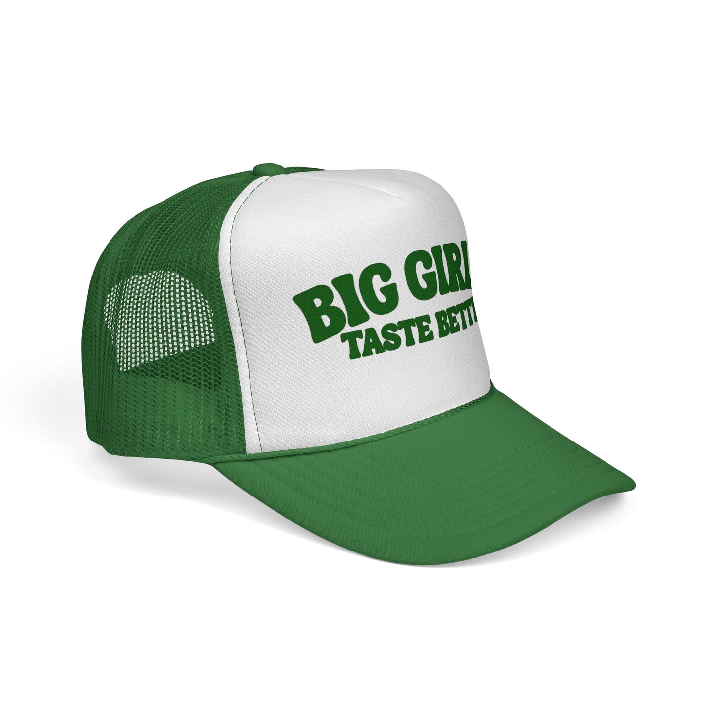 BIG Girls Taste Better Trucker Cap Green