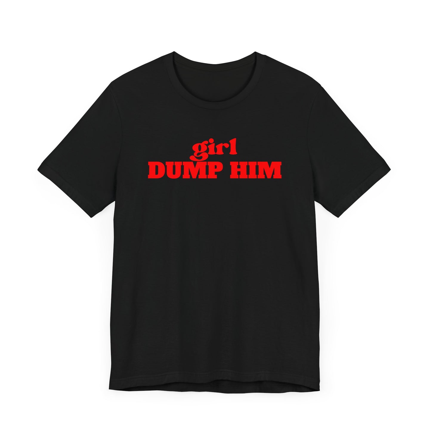 Black/Red Dump Him Tee