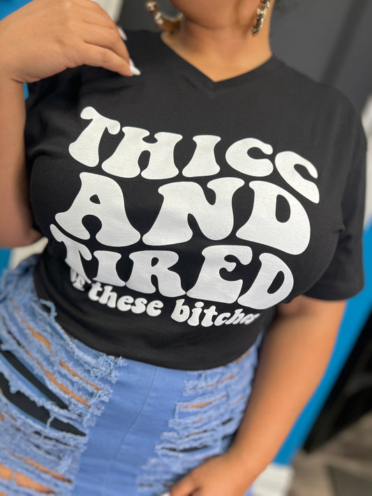 Black Thicc & Tired Tee Ships 4/20