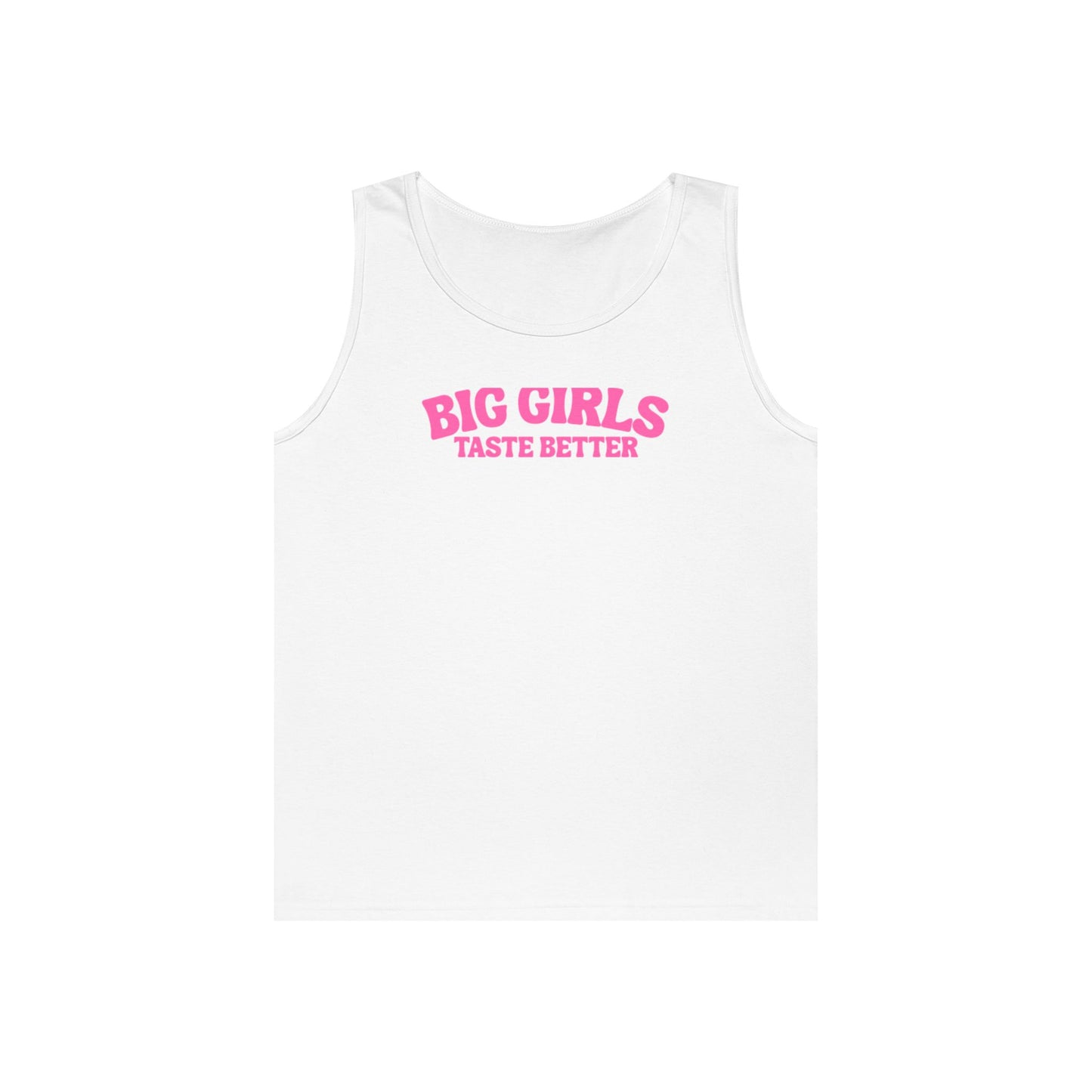 Pink Big Girls Taste Better Tank
