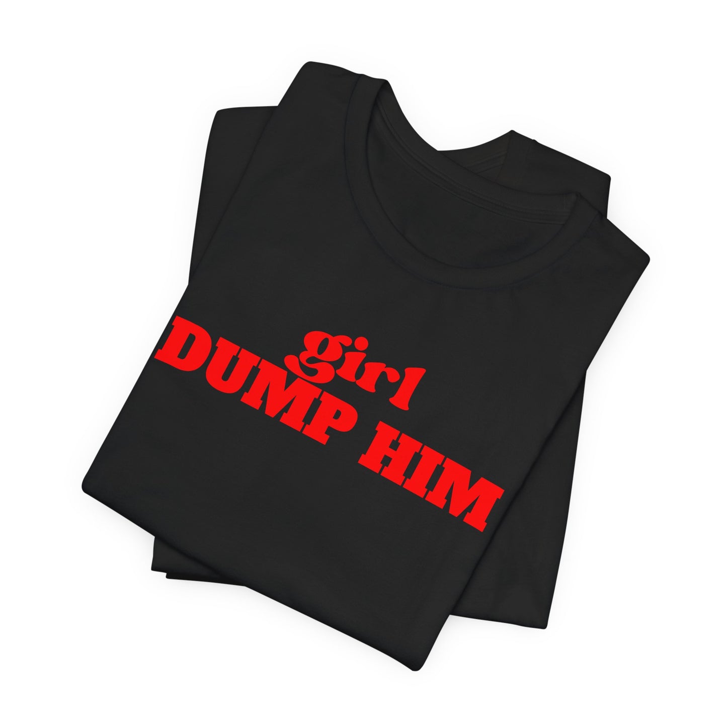Black/Red Dump Him Tee